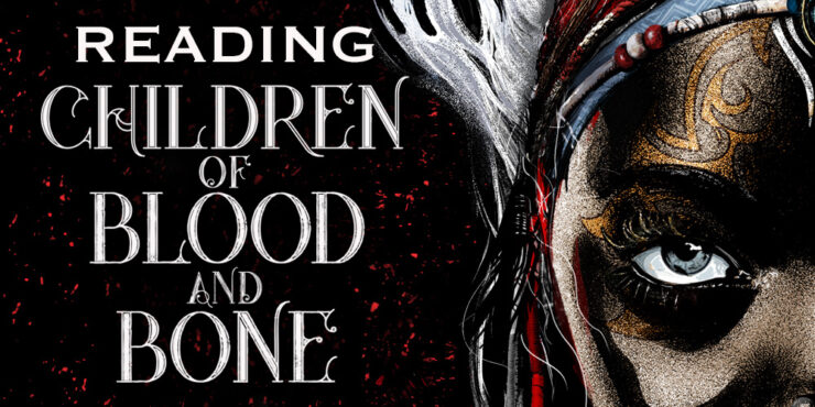 Reading Children of Blood and Bone