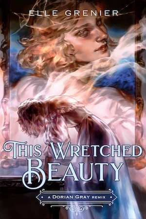 cover of This Wretched Beauty by Elle Grenier