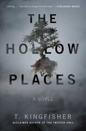 cover of The Hollow Places by T. Kingfisher